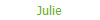 Julie